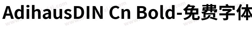 AdihausDIN Cn Bold字体转换